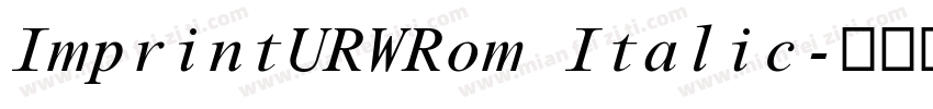 ImprintURWRom Italic字体转换